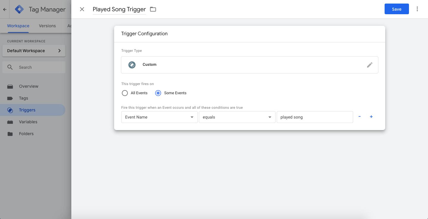 Ein angepasster Trigger im Google Tag Manager, der für einige Events triggert, wenn „Ereignisname“ gleich „abgespielter Song“ ist.