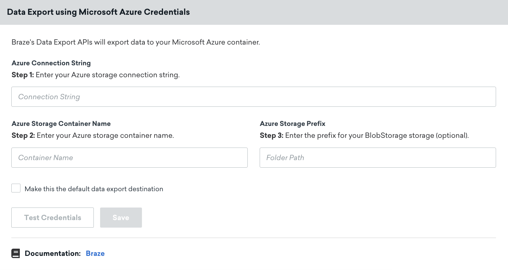 Die Seite „Microsoft Azure-Datenexport“ in Braze. Auf dieser Seite befinden sich Felder für Verbindungszeichenfolge, Containername und Präfix.