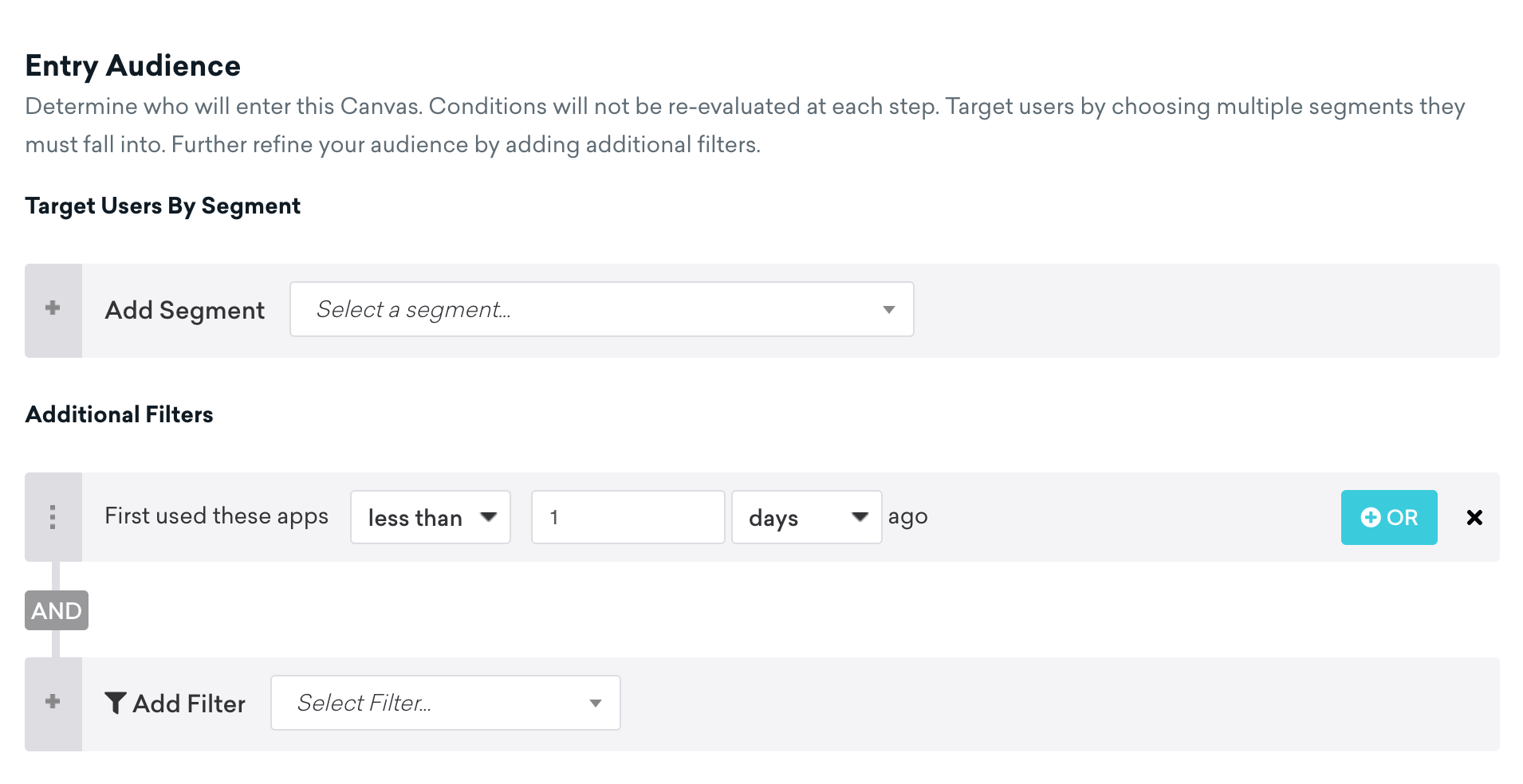 Der Filter „First used these apps less than 1 days ago“ ist ausgewählt, um die Entry-Zielgruppe anzusprechen.