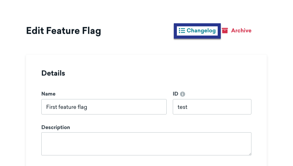 Die Seite „Bearbeiten“ eines Feature-Flags, auf der der Button „Changelog“ hervorgehoben ist.