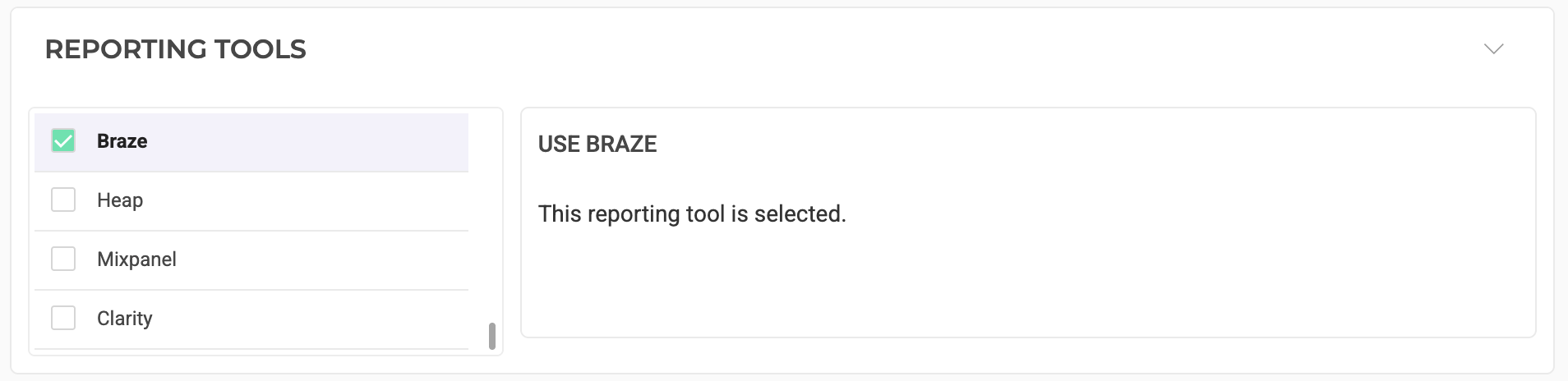 Der Abschnitt „Reporting Tools“ zeigt Integrationen wie Heap, Mixpanel, Clarity, wobei Braze ausgewählt ist.
