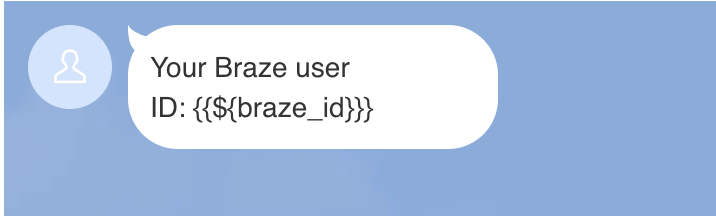 LINE-Nachricht mit der Braze-Nutzer-ID.