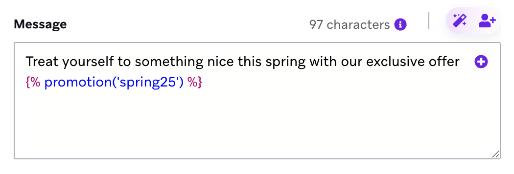 Eine Beispielnachricht „Gönnen Sie sich diesen Frühling etwas Schönes mit unserem exklusiven Angebot", gefolgt vom Code-Snippet.