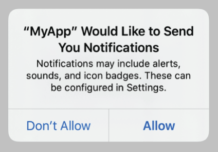 Eine native iOS-Push-Aufforderung mit der Frage „My App would like to send you notifications“ und zwei Buttons „Don't Allow“ und „Allow“ am unteren Rand der Nachricht.