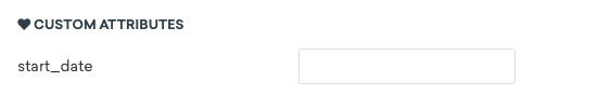 Ein Beispiel für ein angepasstes Attribut mit dem Namen „start_date“.