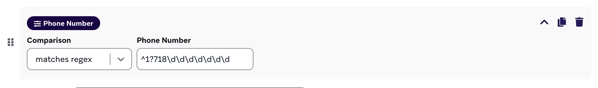 Filter für eine Telefonnummer, die dem Regex „^1?718\d\d\d\d\d\d\d“ entspricht.