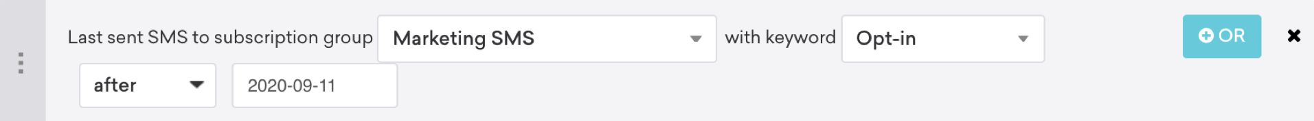 Segmentierungsfilter „Letzte SMS an Abo-Gruppe „Marketing SMS“ gesendet" mit dem Schlüsselwort „Opt-in“ nach dem 11. August 2020.