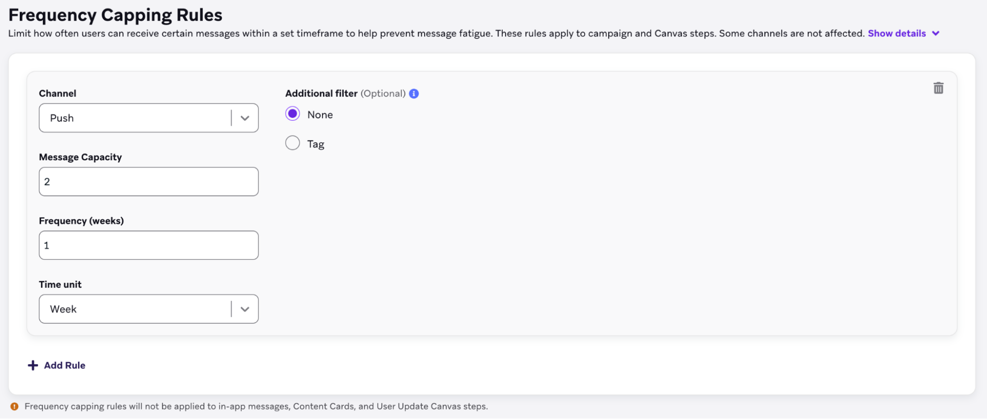 Frequency-Capping-Bereich mit der Regel, nicht mehr als 2 Push-Benachrichtigungs-Campaigns/Canvas-Schritte von allen Campaigns/Canvas-Schritten an Nutzer:innen pro 1 Woche zu senden.