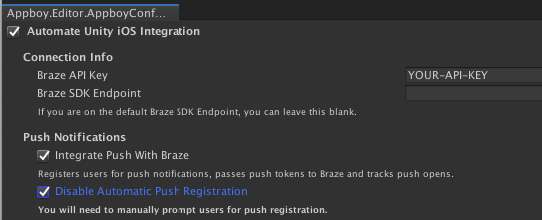 Der Unity-Editor zeigt die Braze-Konfigurationsoptionen an. In diesem Editor sind die Optionen „Automate Unity iOS integration“, „Integrate push with braze“ und „Disable automatic push registration“ aktiviert.