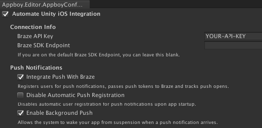Der Unity-Editor zeigt die Braze-Konfigurationsoptionen an. In diesem Editor sind die Optionen „Automate Unity iOS integration“, „Integrate push with braze“ und „Enable background push“ aktiviert.