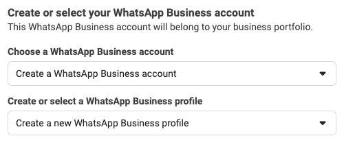 Felder zur Angabe, ob Sie ein WhatsApp Business-Konto und -Profil auswählen oder erstellen.
