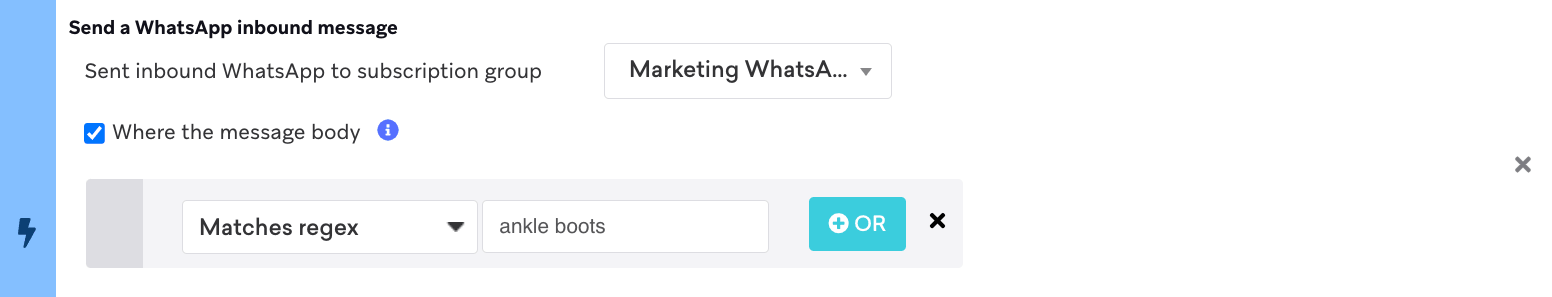 Ein WhatsApp-Trigger, der den Filter „Matches regex“ verwendet, um Antwortnachrichten mit „ankle boots“ zu erfassen.