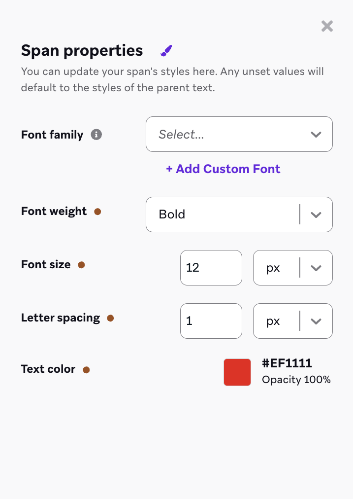 Seitenpanel für „Span Properties“, das es ermöglicht, Schriftfamilie, Schriftstärke, Schriftgröße, Zeichenabstand und Textfarbe anzupassen.