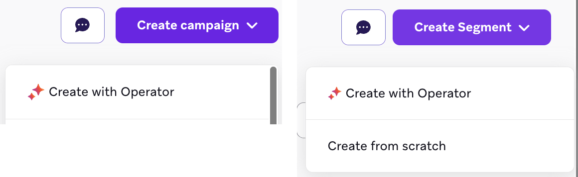 Los menús Crear Campaign y Crear Segment, cada uno mostrando la opción Create with Operator.