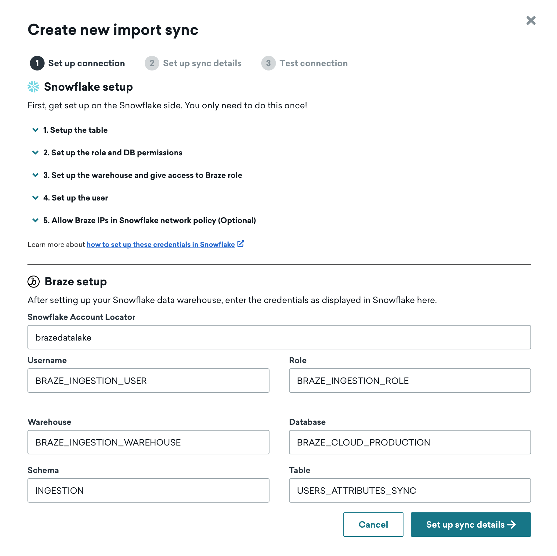 La page "Create new import sync" pour Snowflake dans le tableau de bord de Braze avec l'exemple des données saisies à l'étape 1 : " Configurer la connexion ".