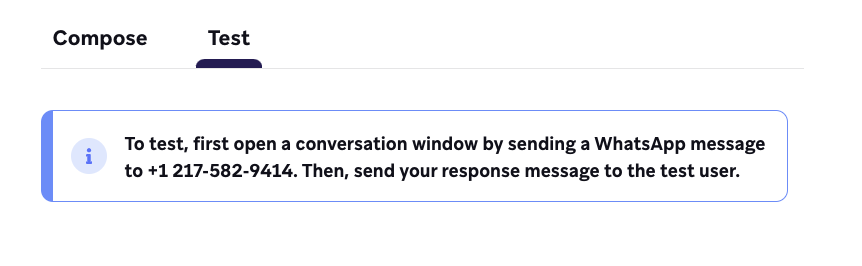 Alerte indiquant : « Pour effectuer un test, commencez par ouvrir une fenêtre de conversation en envoyant un message WhatsApp au +1 631-202-0907. Ensuite, envoyez votre message de réponse à l'utilisateur test. »