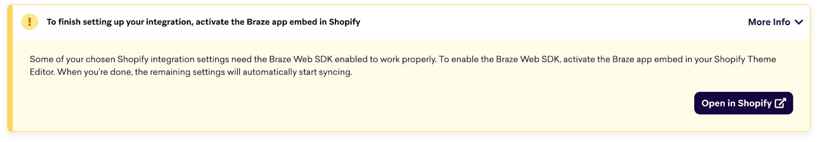 Shopify で Braze アプリの埋め込みを有効にする必要があることを示すバナー。Shopify を開くボタンが含まれている。