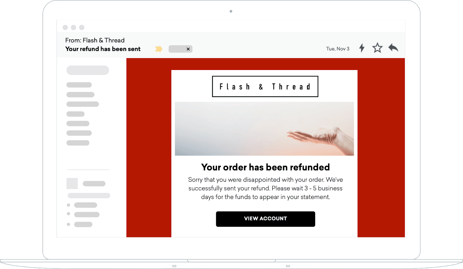 テキスト「Your order has been refunded, Sorry that you were disappointed with your order.返金は成功裏にお送りいたしました。Please wait 3-5 business days for the funds to appear in your statement」と「View Account」ボタンが表示されているメール。