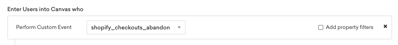 カスタムイベント「shopify_checkouts_abandon」を実行したユーザーを入力するアクションベースのキャンバス。
